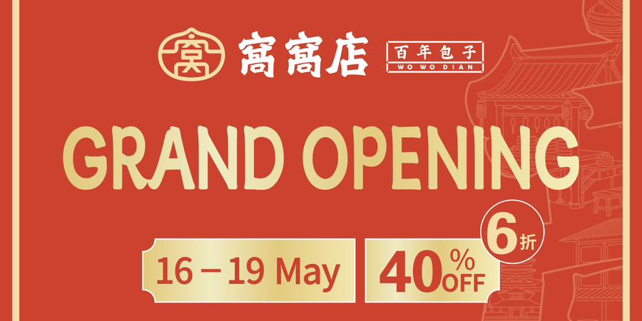 Wo Wo Dian Grand Opening – 40% Off The Entire Menu from 16-19 May