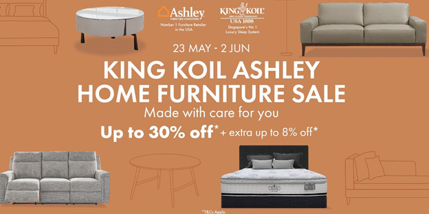 Enjoy Up to 30% + 8% OFF at King Koil and Ashley Home Furniture Sale – Made with Care for You