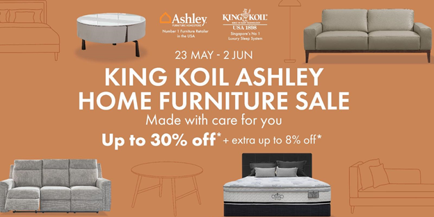 Enjoy Up to 30% + 8% OFF at King Koil and Ashley Home Furniture Sale – Made with Care for You